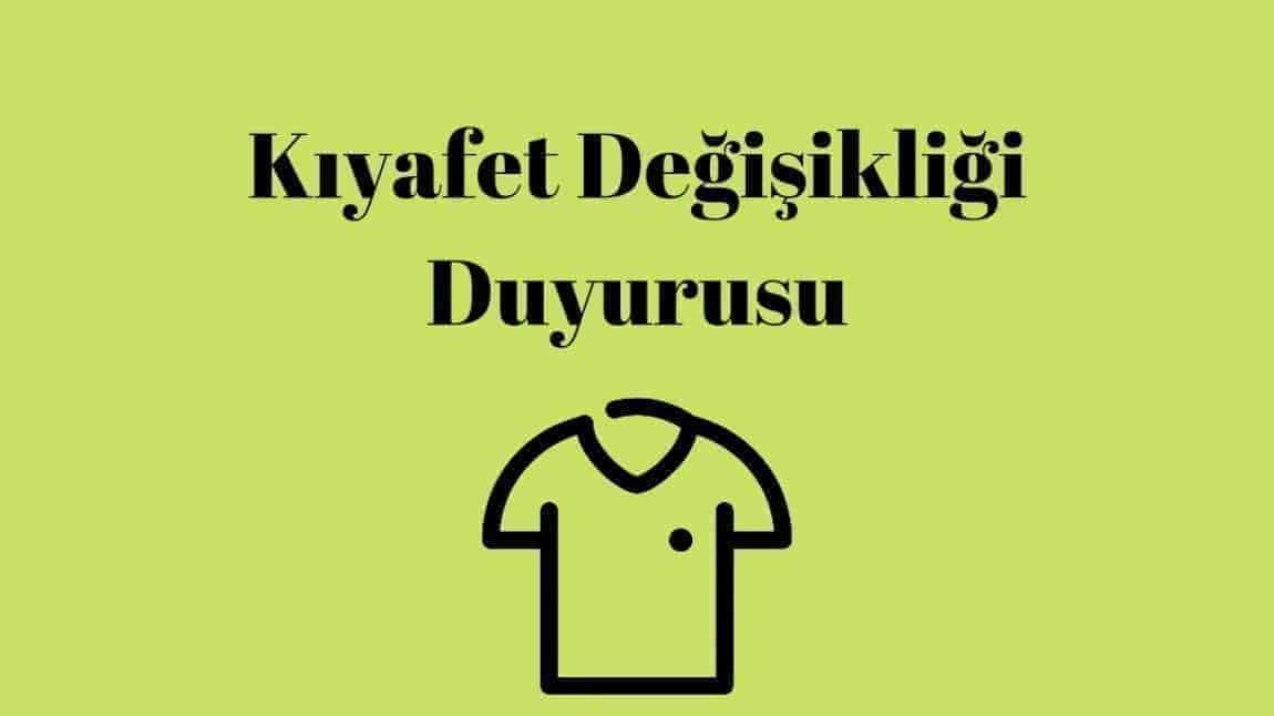 2025 - 2026 Okul Kıyafet Değişikliği Kararımız